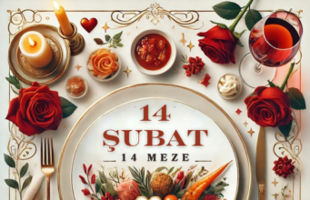 14 Şubat’a Özel 14 Meze